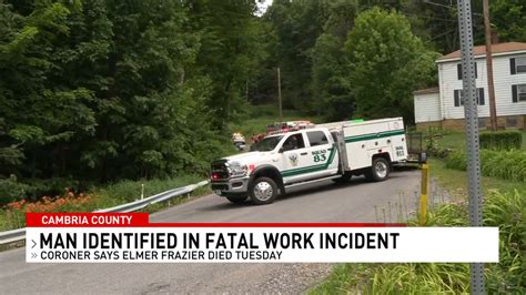 Victim of fatal Cambria County skid steer accident identified 